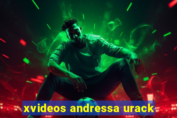 xvideos andressa urack